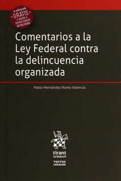 COMENTARIOS A LA LEY FEDERAL CONTRA LA DELINCUENCIA ORGANIZADA