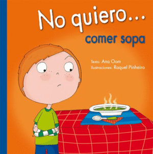 NO QUIERO COMER SOPA (PASTA DURA)