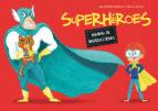 SUPERHEROES MANUAL DE INSTRUCCIONES