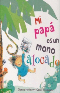 MI PAPA ES UN MONO ALOCADO