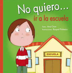 NO QUIERO IR A LA ESCUELA (PASTA DURA)