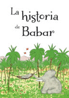 HISTORIA DE BABAR LA