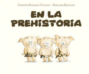 EN LA PREHISTORIA (PASTA DURA)