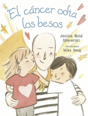EL CANCER ODIA LOS BESOS (PASTA DURA)