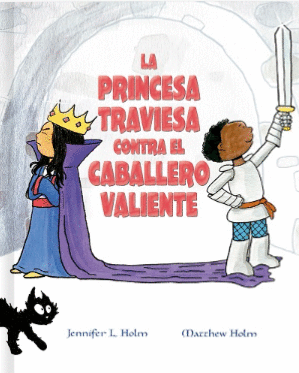 PRINCESA TRAVIESA CONTRA EL CABALLERO VALIENTE LA (PASTA DURA)