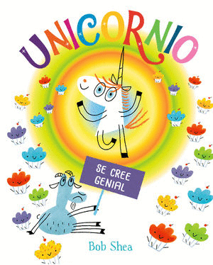 UNICORNIO SE CREE GENIAL (PASTA DURA)