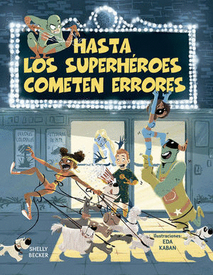 HASTA LOS SUPER HEROES COMETEN ERRORES