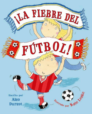 LA FIEBRE DEL FUTBOL   PD