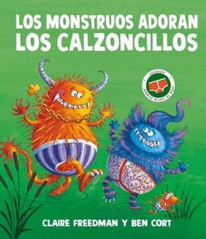 LOS MONSTRUOS ADORAN LOS CALZONCILLOS   PD