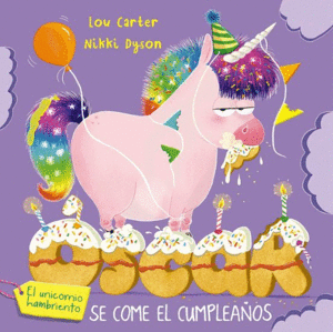 OSCAR EL UNICORNIO HAMBRIENTO SE COME EL CUMPLEAOS   PD