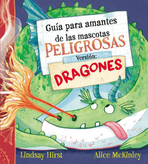 GUIA PARA AMANTES DE LAS MASCOTAS PELIGROSAS. VERSION: DRAGONES     PD