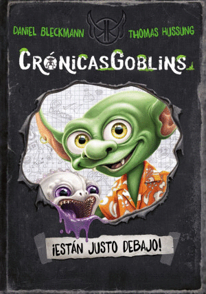 CRONICAS GOBLINS �ESTAN JUSTO DEBAJO!   PD