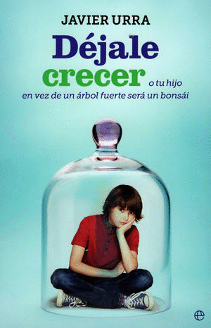 DEJALE CRECER