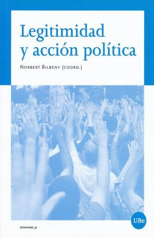 LEGITIMIDAD Y ACCION POLITICA