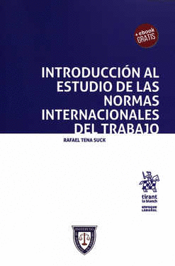 INTRODUCCION AL ESTUDIO DE LAS NORMAS INTERNACIONALES DEL TRABAJO