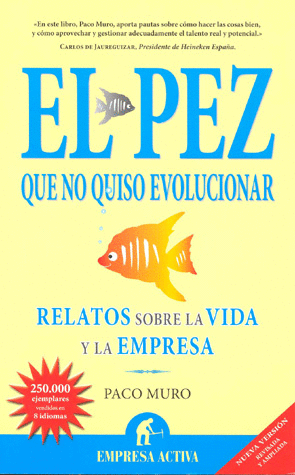 PEZ QUE NO QUISO EVOLUCIONAR EL