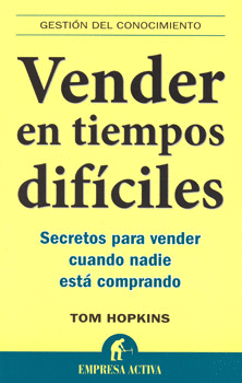 VENDER EN TIEMPOS DIFICILES