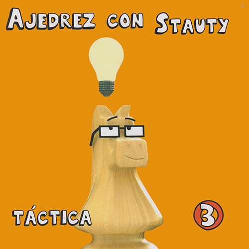 AJEDREZ CON STAUTY 3 TACTICA