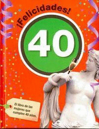 FELICIDADES 40 MUJER