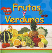 FRUTAS Y VERDURAS - EL MUNDO VERDE