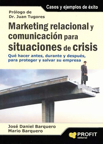 MARKETING RELACIONAL Y COMUNICACION PARA SITUACIONES DE CRISIS