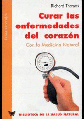 CURAR LAS ENFERMEDADES DEL CORAZON CON LA MEDICINA NATURAL