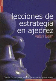 LECCIONES DE ESTRATEGIA EN AJEDREZ