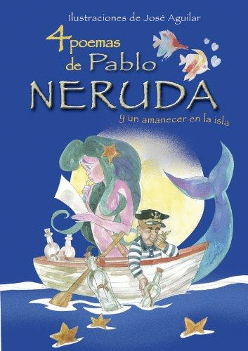 4 POEMAS DE PABLO NERUDA Y UN AMANECER EN LA ISLA