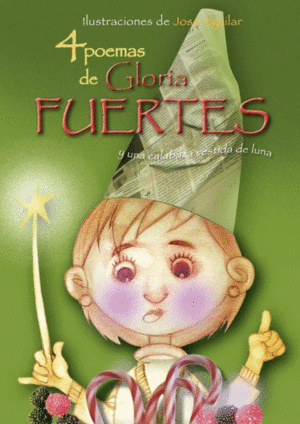 4 POEMAS DE GLORIA FUENTES Y UNA CALABAZA VESTIDA DE LUNA