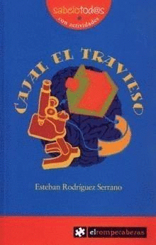CAJAL EL TRAVIESO