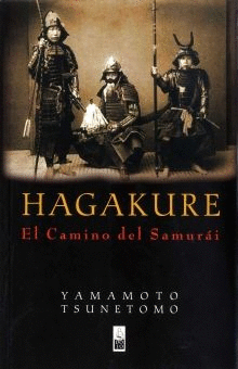 HAGAKURE EL CAMINO DEL SAMURAI