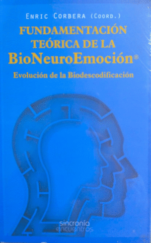 FUNDAMENTACION TEORICA DE LA BIONEUROEMOCION