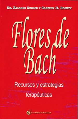 FLORES DE BACH RECURSOS Y ESTRATEGIAS TERAPEUTICAS