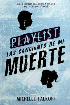 PLAYLIST LAS CANCIONES DE MI MUERTE