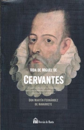 VIDA DE MIGUEL DE CERVANTES