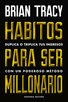 HABITOS PARA SER MILLONARIO