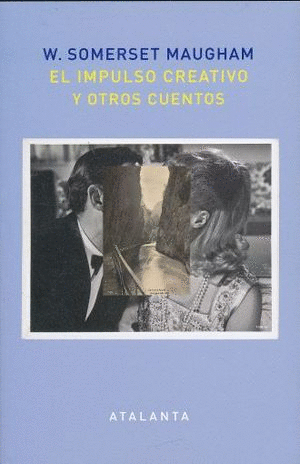 EL IMPULSO CREATIVO Y OTROS CUENTOS