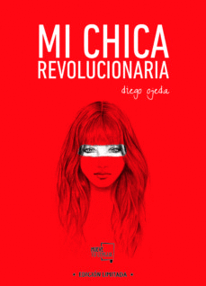 MI CHICA REVOLUCIONARIA (EDICION LIMITADA)