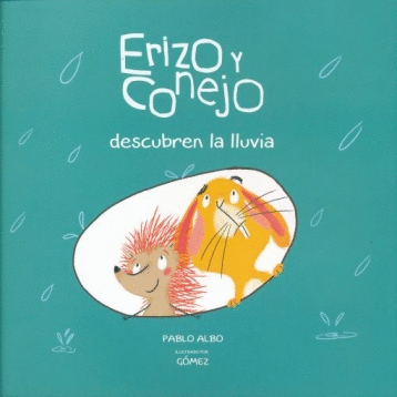 ERIZO Y CONEJO DESCUBREN LA LLUVIA