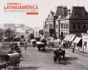 VISIONES DE LATINOAMERICA EN LA HISPANIC SOCIETY OF AMERICA   PD