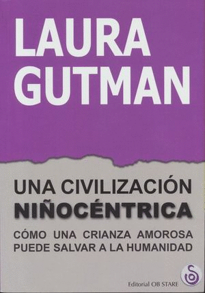 UNA CIVILIZACION NIOCENTRICA