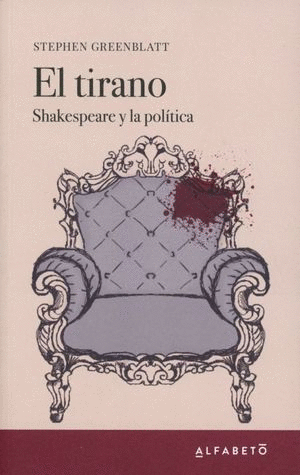 EL TIRANO SHAKESPEARE Y LA POLITICA