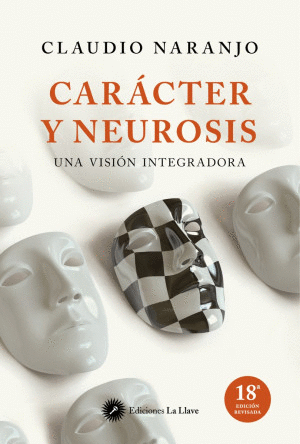 CARACTER Y NEUROSIS UNA VISION INTEGRADORA