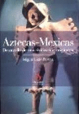 AZTECAS MEXICAS DESARROLLO DE UNA CIVILIZACION ORIGINARIA