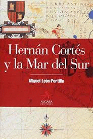 HERNAN CORTES Y LA MAR DEL SUR