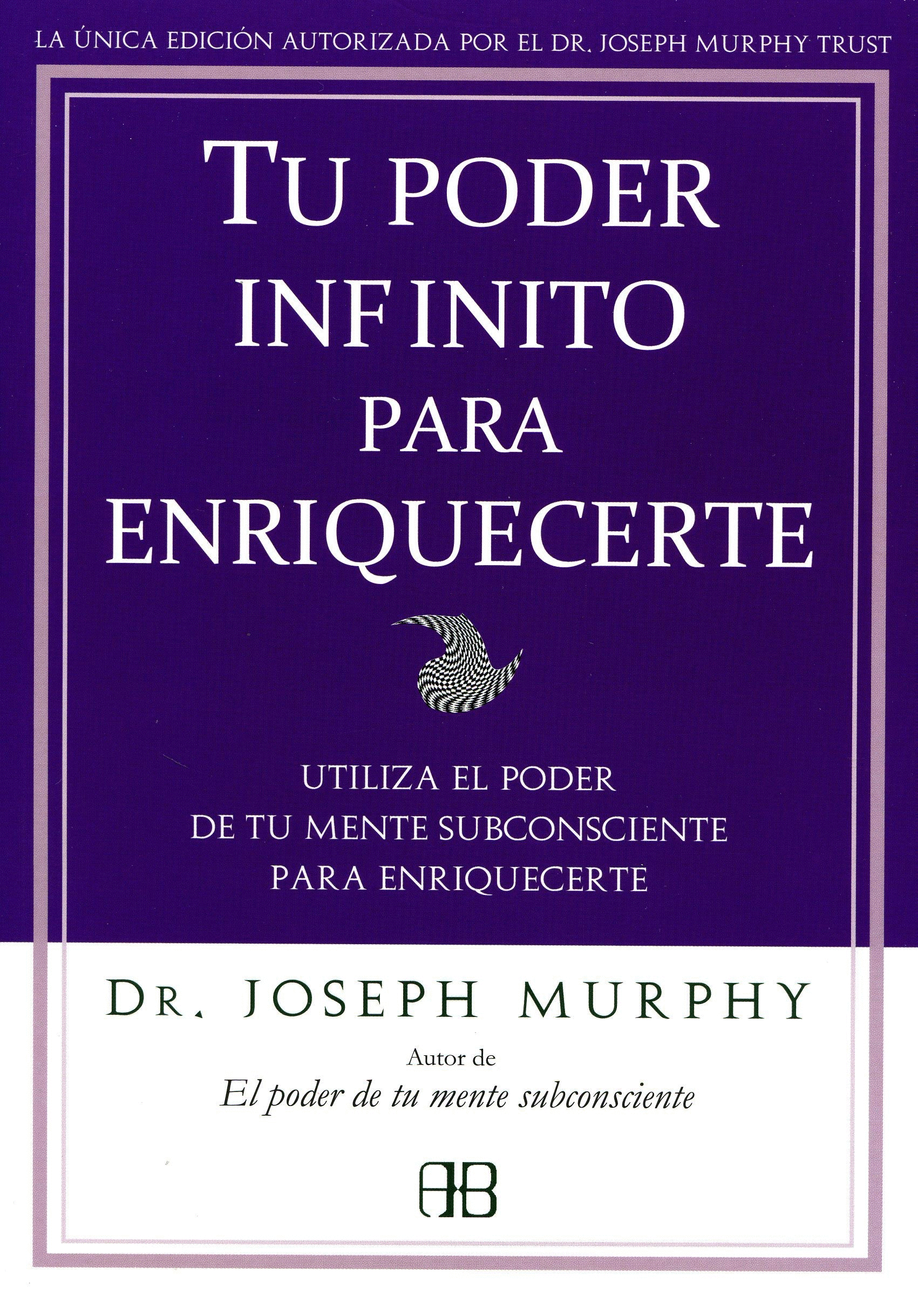 TU PODER INFINITO PARA ENRIQUECERTE