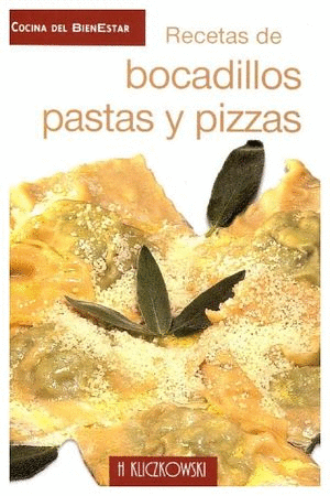 RECETAS DE BOCADILLOS PASTAS Y PIZZAS
