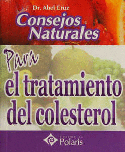 CONSEJOS NATURALES PARA EL TRATAMIENTO DEL COLESTEROL