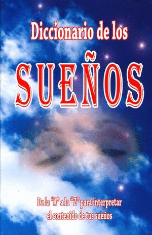 DICCIONARIO DE LOS SUE�OS