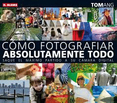 COMO FOTOGRAFIAR ABSOLUTAMENTE TODO